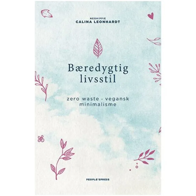 Bæredygtig livsstil Forfatter: Calina Leonhardt