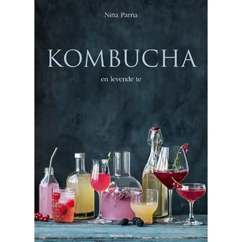 Kombucha - en levende te bog Forfatter: Nina Parna