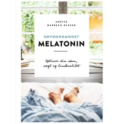 Søvnhormonet melatonin-optimer din søvn, vægt, livskvalitet - Bog