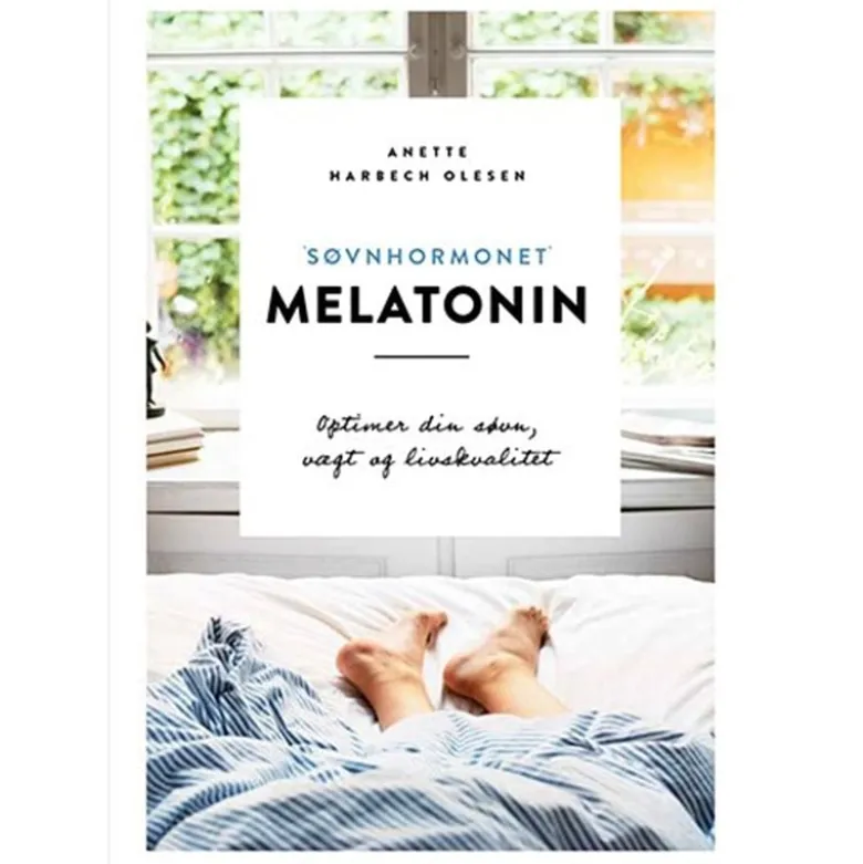 Søvnhormonet melatonin-optimer din søvn, vægt, livskvalitet - Bog